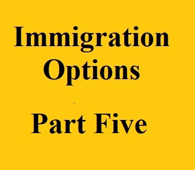 immigration options part five