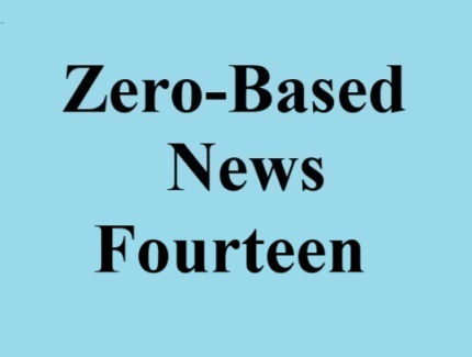 zero based news part fourteen