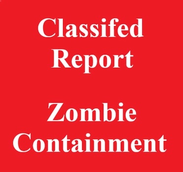 zombie containment classified report