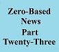 zero based news part twenty three