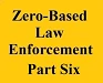 zero based law part 6