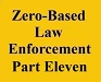 zero based law enforcement part 11